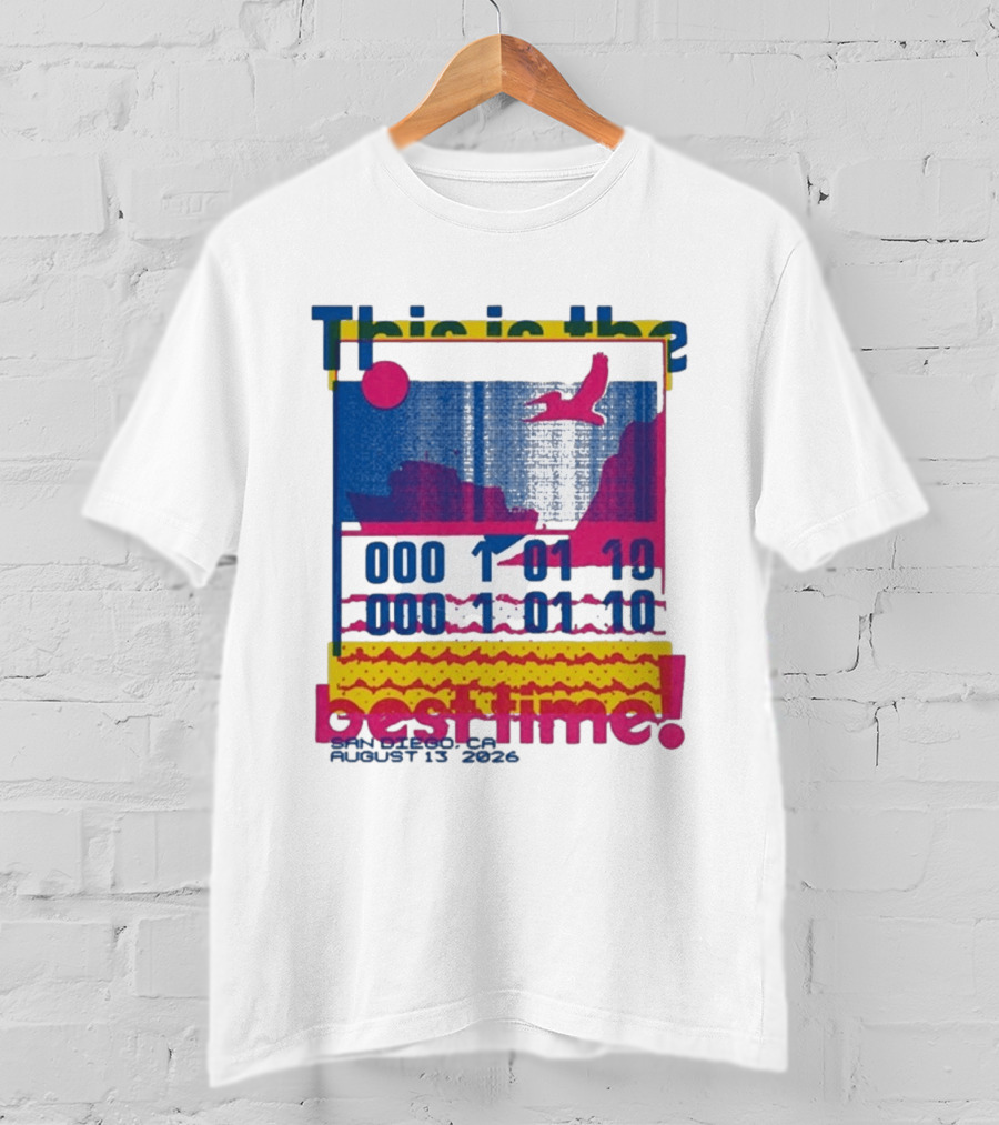 This Is The Best Time Goose Aug 13 2026 San Diego California T-Shirt