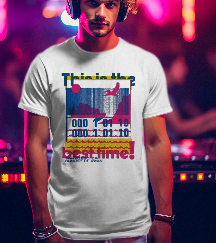 This Is The Best Time Goose Aug 13 2026 San Diego California T-Shirt