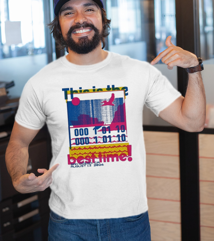 This Is The Best Time Goose Aug 13 2026 San Diego California T-Shirt