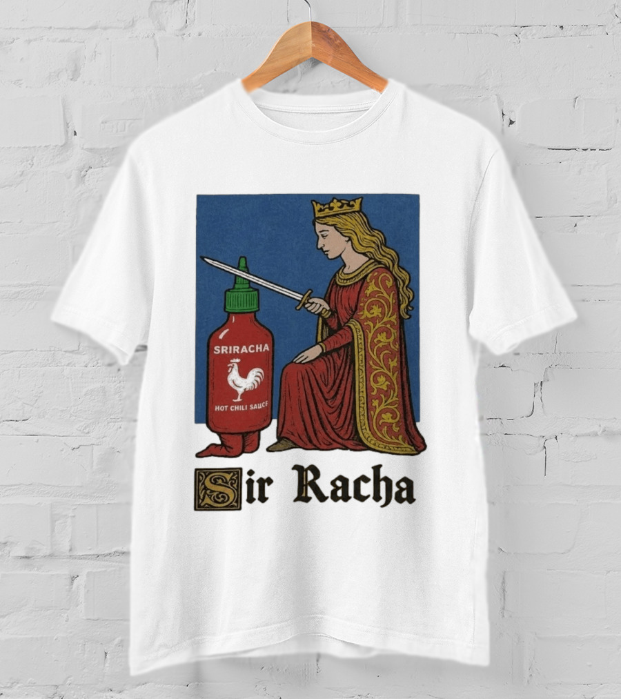 Sir Racha Sriracha Hot Chili Sauce Medieval Knighthood Scene T-Shirt