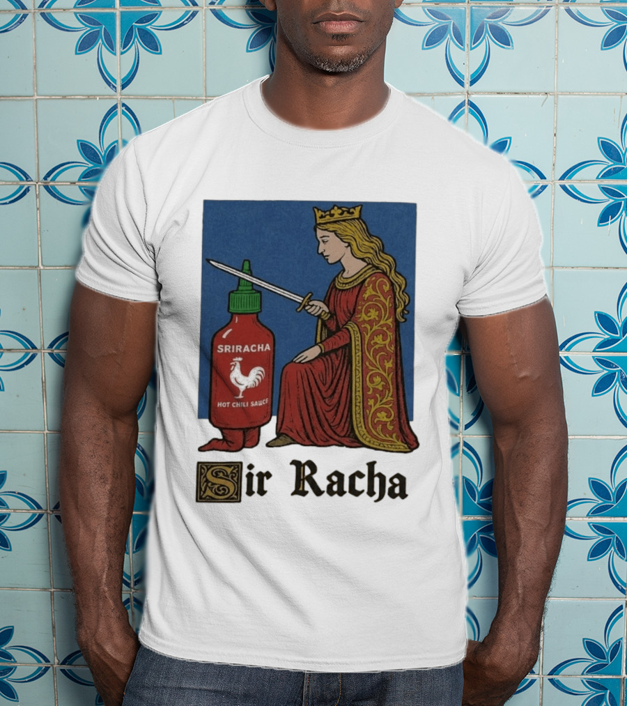 Sir Racha Sriracha Hot Chili Sauce Medieval Knighthood Scene T-Shirt