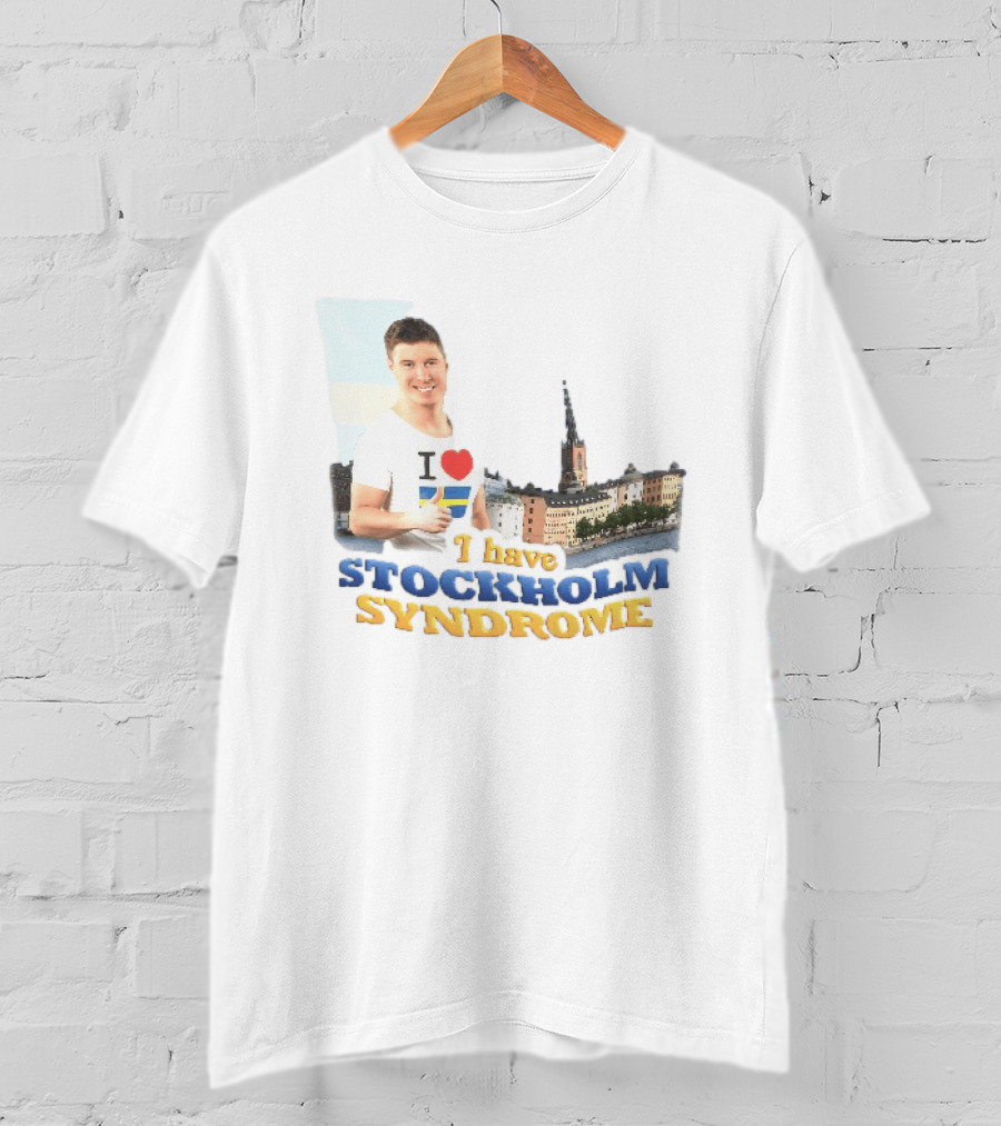 I Love Stockholm Skyline I Have Stockholm Syndrome T-Shirt