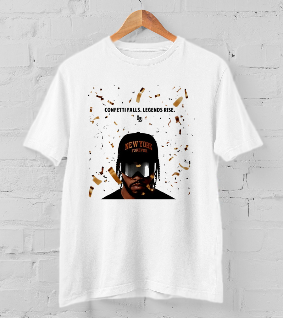 Confetti Falls Legends Rise New York Forever NBA T-Shirt