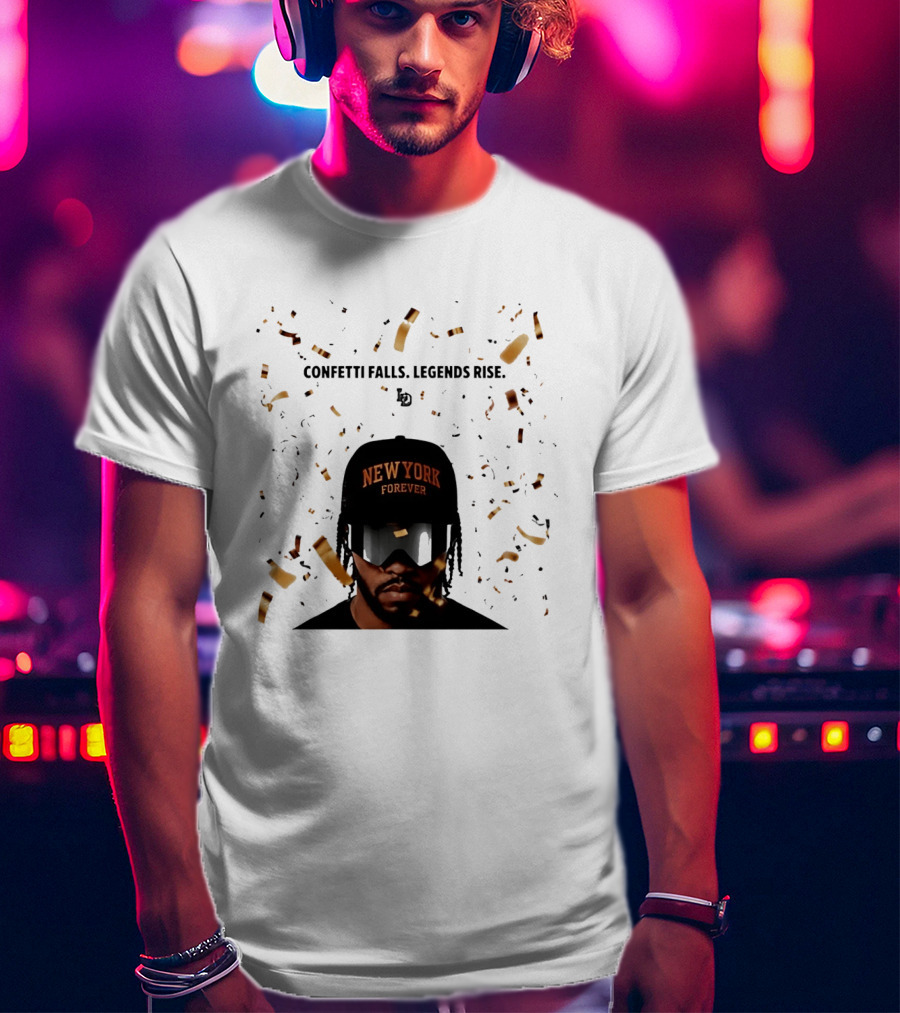 Confetti Falls Legends Rise New York Forever NBA T-Shirt