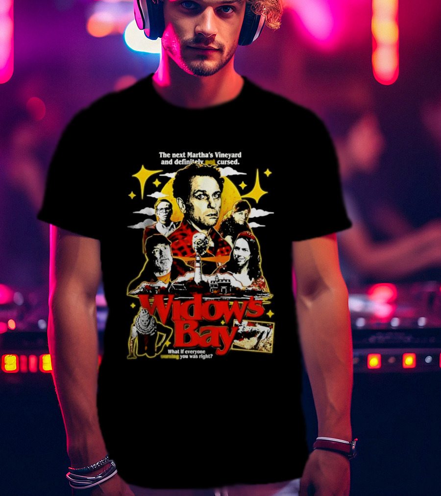 Widow's Bay The Next Martha's Vineyard Definitely Not Cursed T-Shirt
