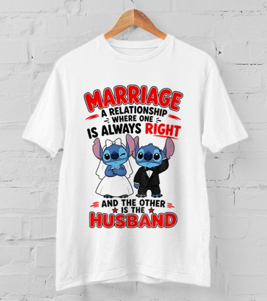 Marriage Relationship Where One Is Always Right And The Other Is The Husband Stitch And Angel T-Shirt