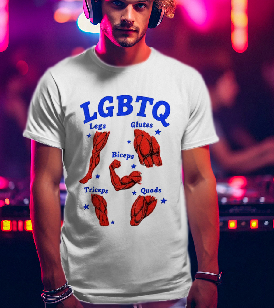 LGBTQ Muscular Anatomical Legs Glutes Biceps Triceps Quads Workout T-Shirt