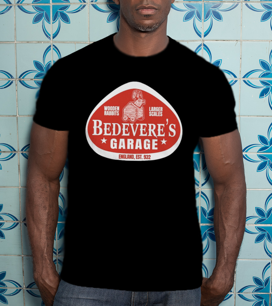 Bedevere's Garage England 932 AD Wooden Rabbits Larger Scales Monty Python T-Shirt