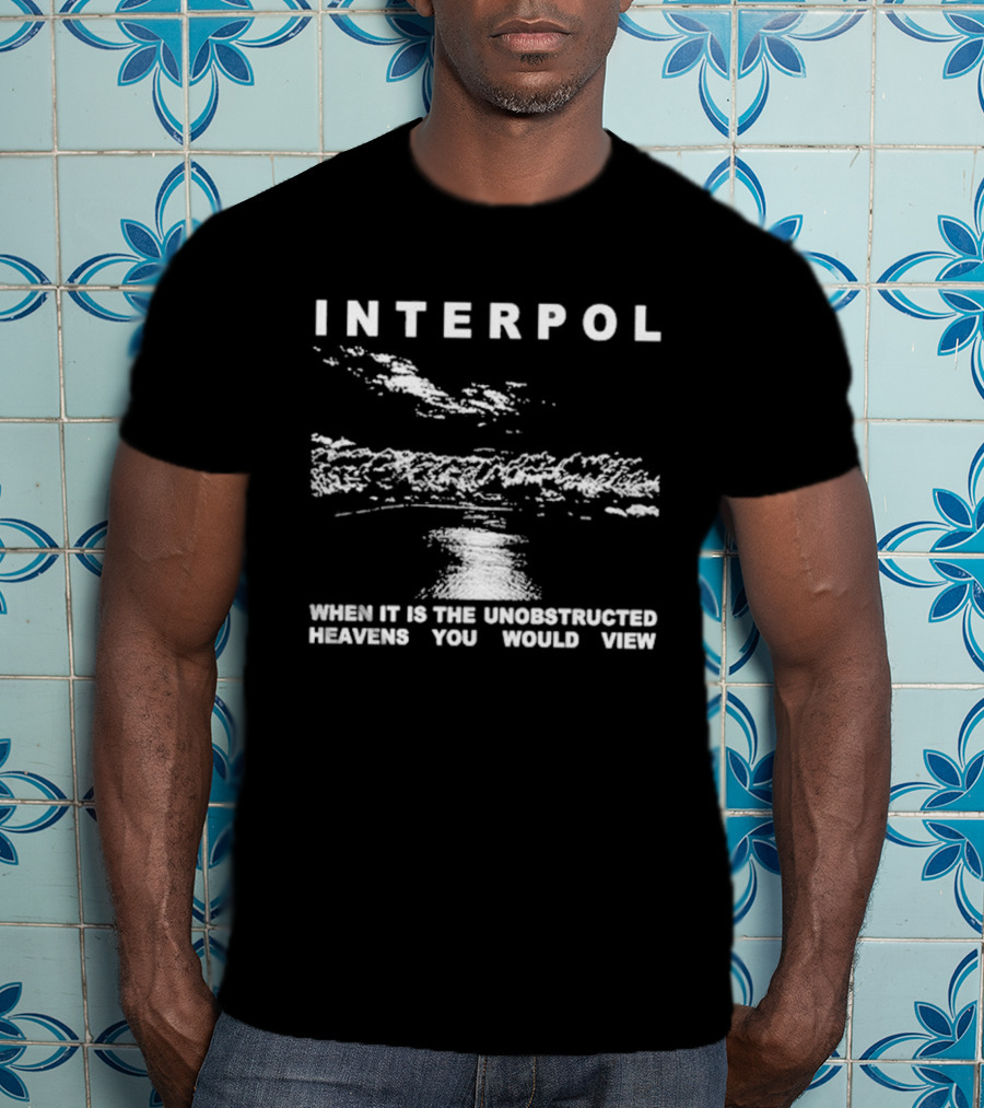 Interpol Thoreau When It Is The Unobstructed Heavens You Would View Cloudy Sky T-Shirt