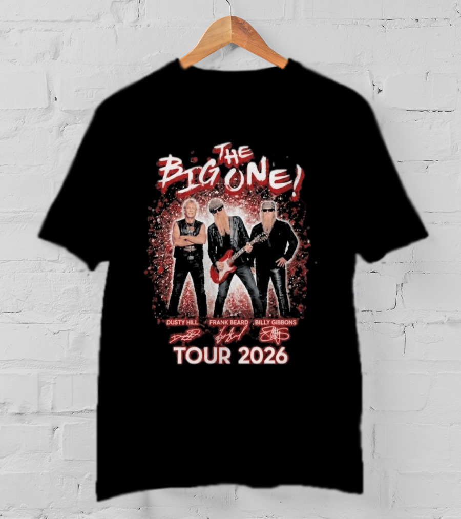 ZZ Top The Big One Tour 2026 Dusty Hill Frank Beard Billy Gibbons Signatures T-Shirt