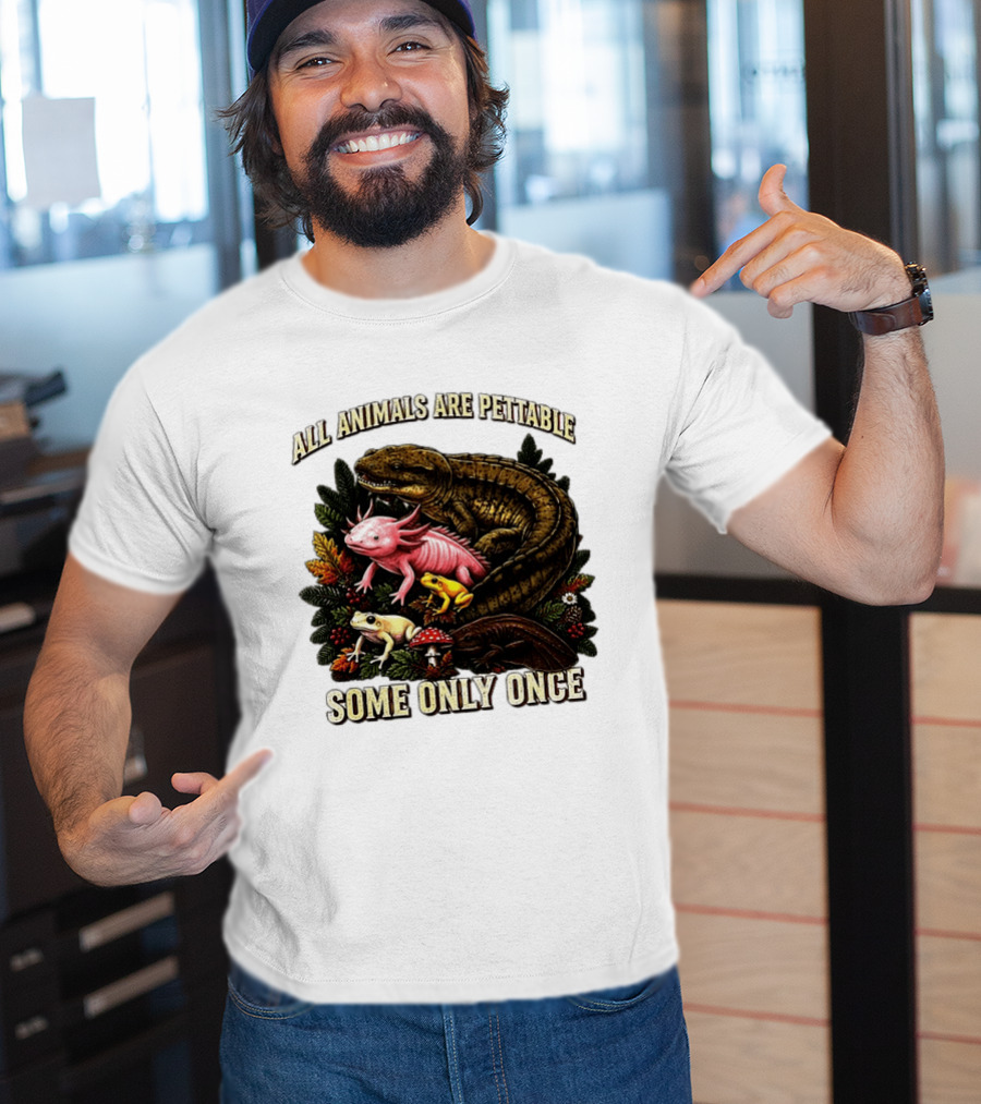 All Animals Are Pettable Some Only Once Frogs Axolotl Salamanders Mushroom Leaves T-Shirt