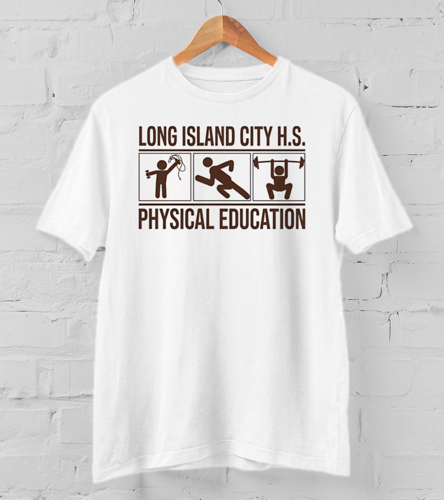Long Island City H.S. Physical Education Exercise Workout Jump Rope Running Weightlifting T-Shirt