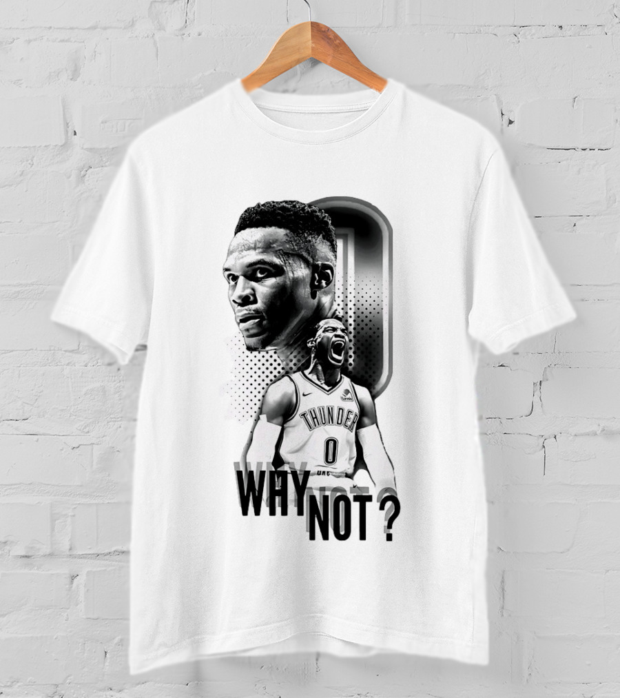 Russell Westbrook Oklahoma City Thunder Why Not 0 T-Shirt