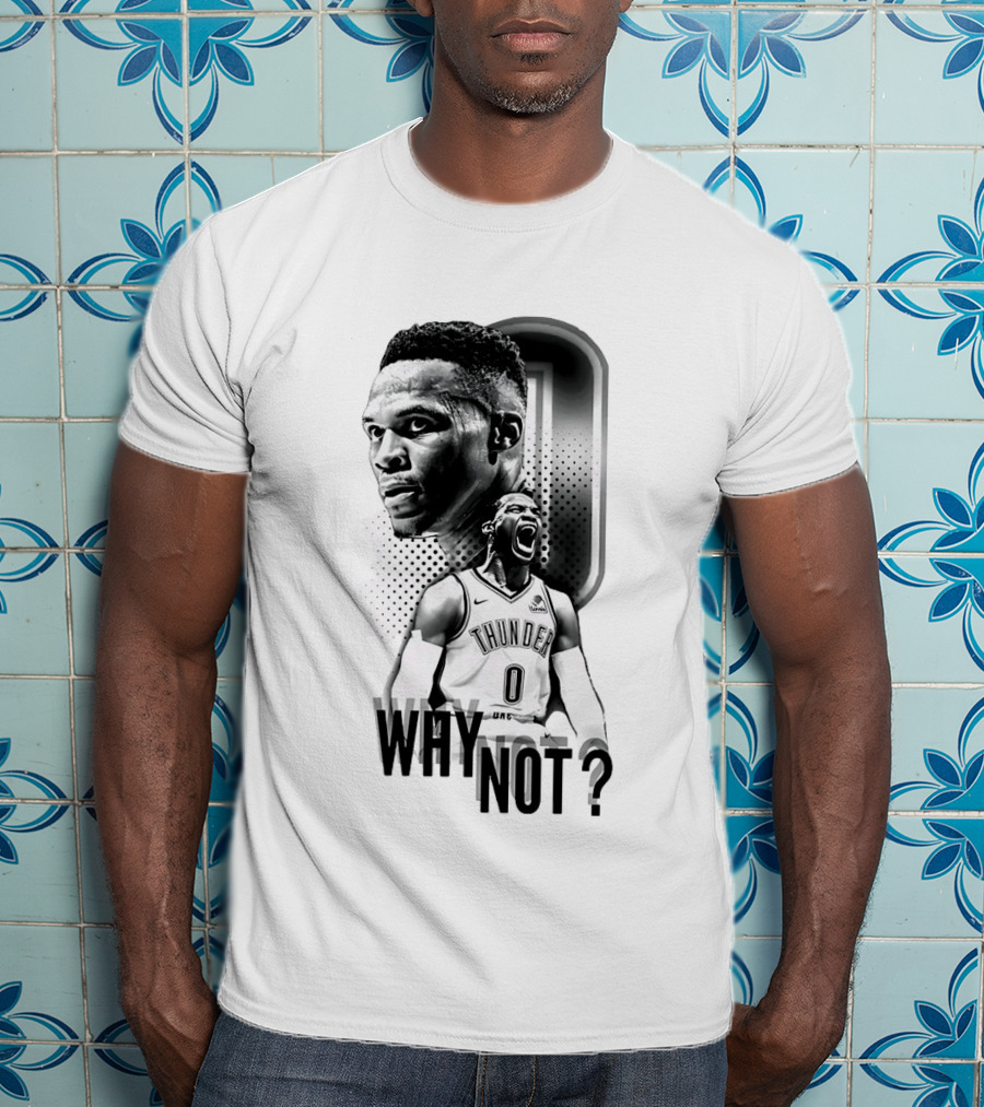 Russell Westbrook Oklahoma City Thunder Why Not 0 T-Shirt