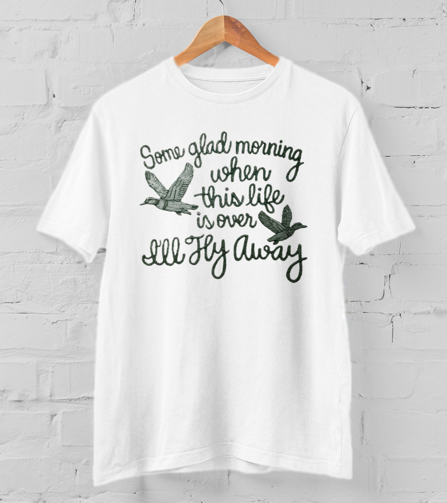 Some Glad Morning When This Life Is Over I'll Fly Away Bird Ducks T-Shirt