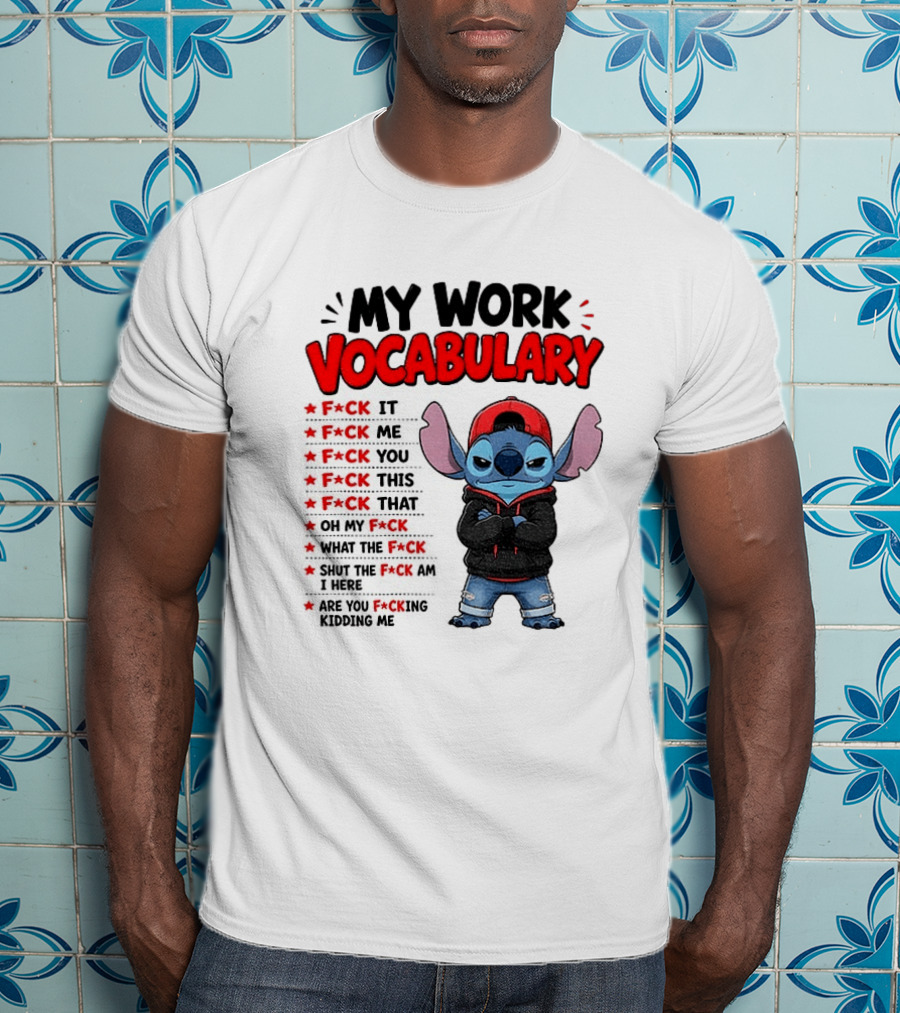 Stitch My Work Vocabulary F*ck It You This That Are You Kidding Me T-Shirt