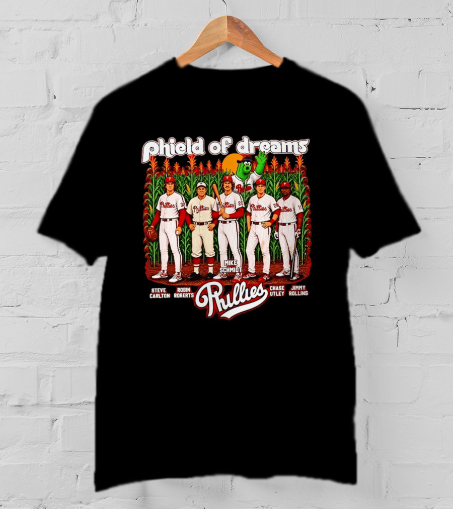 Phield Of Dreams Phillies 2026 Steve Carlton Robin Roberts Mike Schmidt Chase Utley Jimmy Rollins T-Shirt