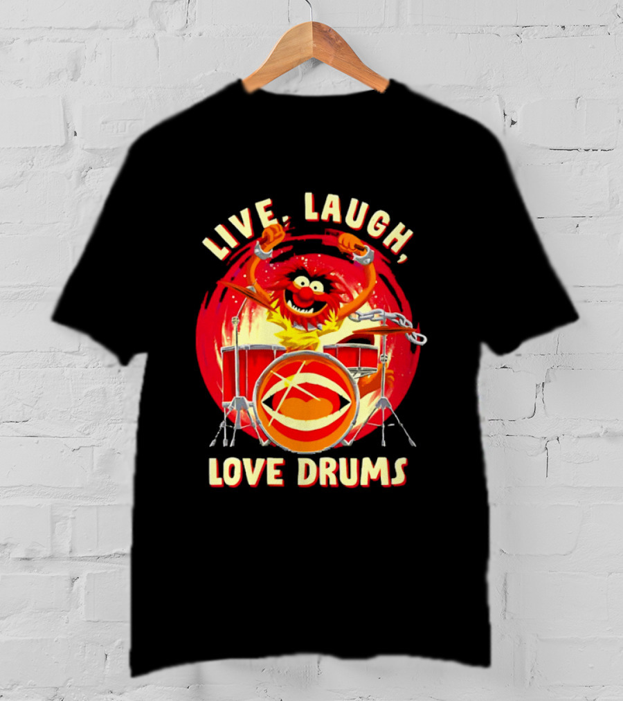 Live Laugh Love Drums Muppet Animal Playing Musical Instrument Red T-Shirt