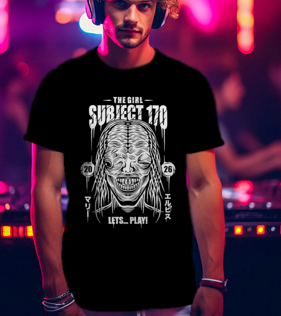 The Girl Subject 170 Lets Play Horror Creepy Character 2026 T-Shirt