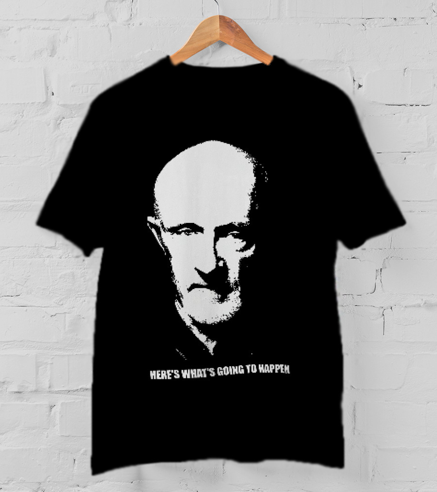 Mike Ehrmantraut Here's What's Going To Happen Breaking Bad Fan T-Shirt