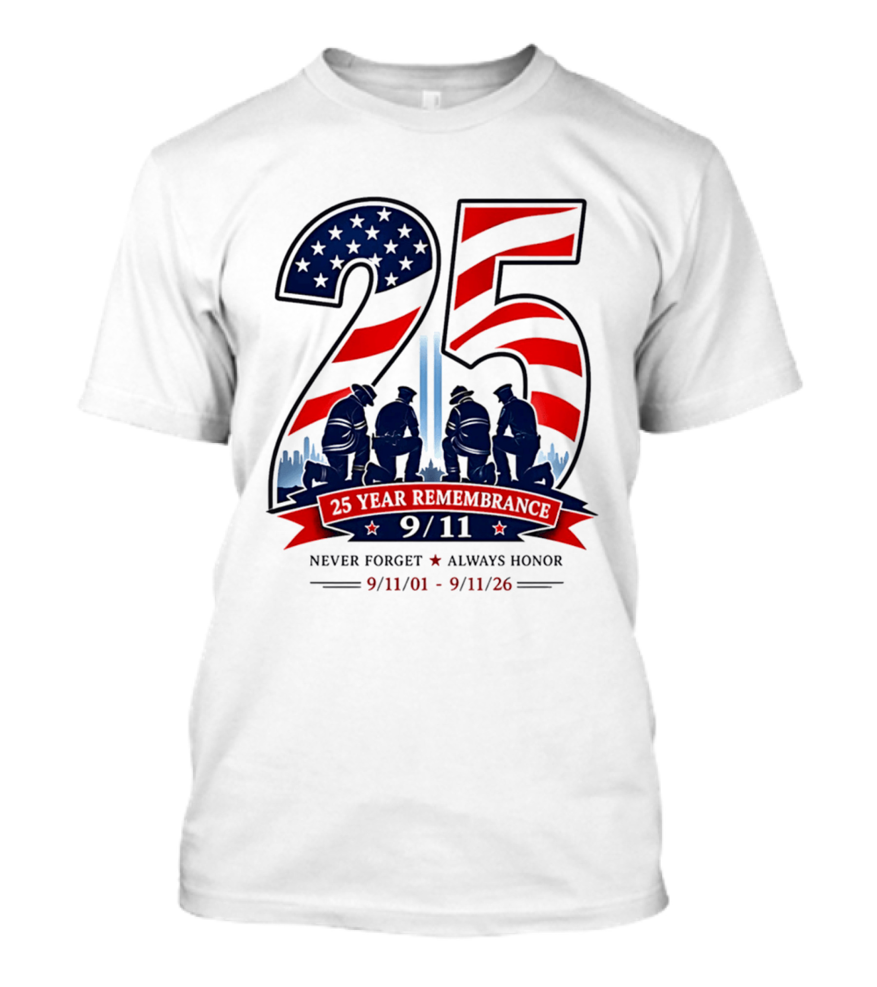 25 Year Remembrance 9 11 Never Forget Always Honor 9 11 01 9 11 26 T-Shirt