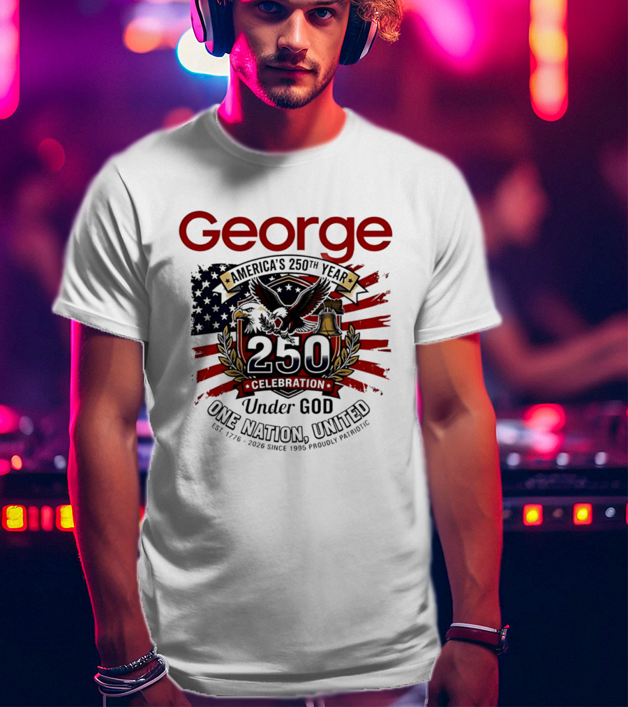 George America's 250th Year 1776 2026 Celebration Eagle Flag Under God One Nation United T-Shirt