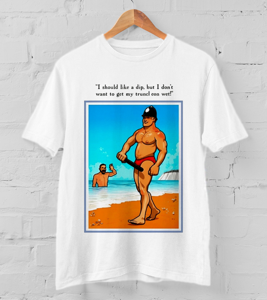 I Should Like A Dip But I Don't Want To Get My Truncheon Wet Beach Scene T-Shirt
