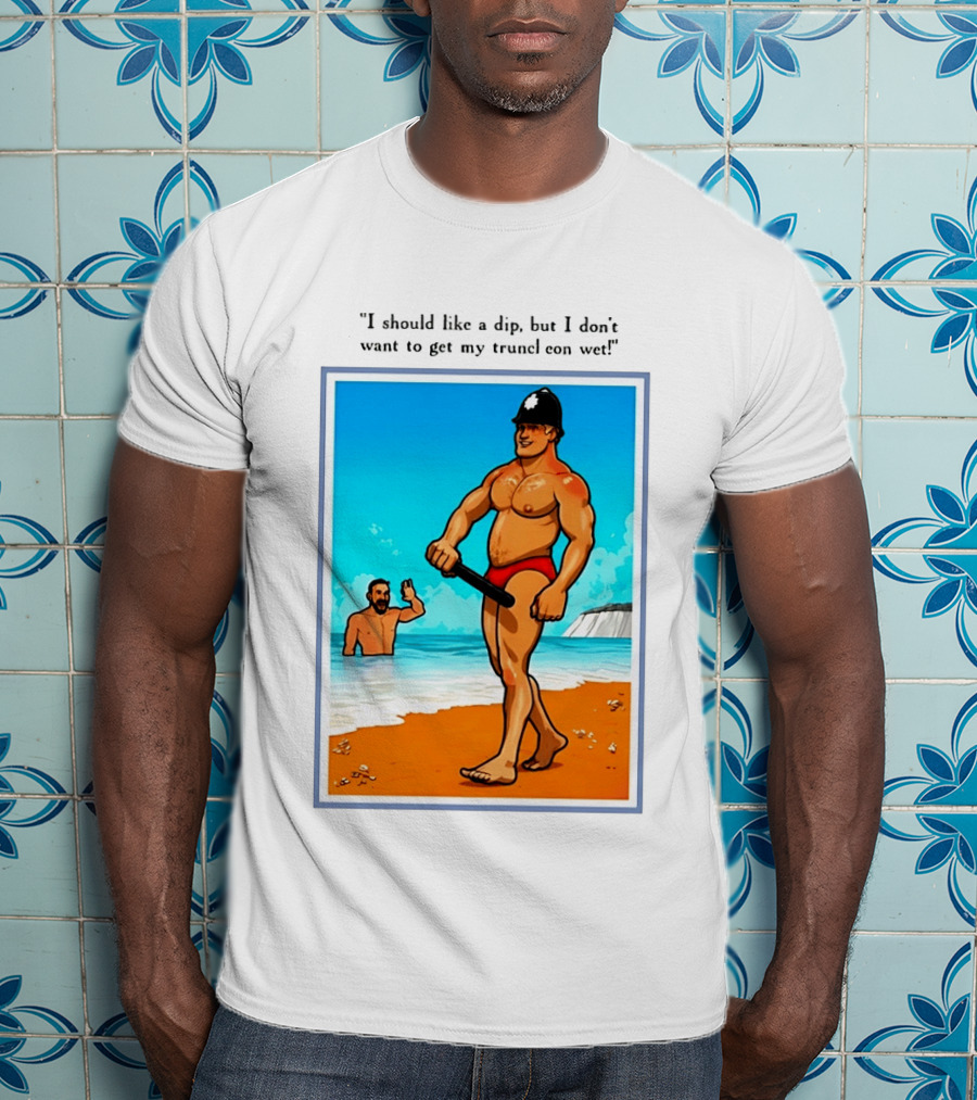 I Should Like A Dip But I Don't Want To Get My Truncheon Wet Beach Scene T-Shirt