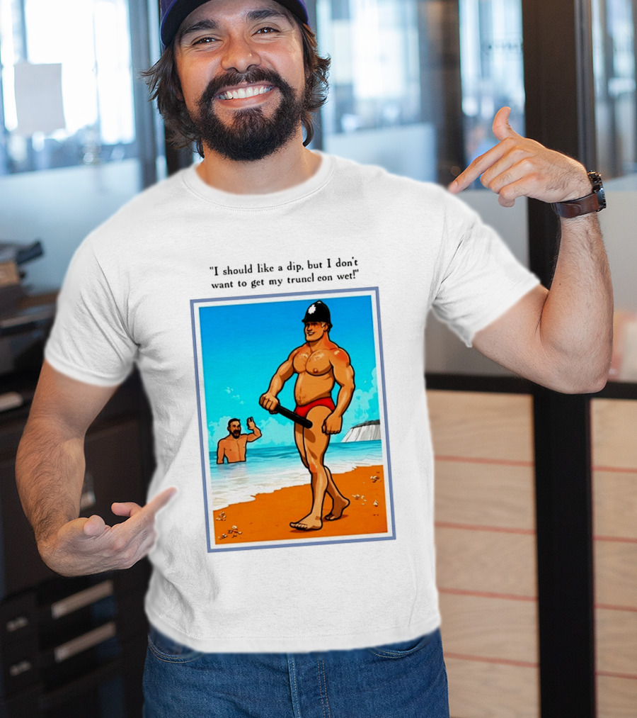 I Should Like A Dip But I Don't Want To Get My Truncheon Wet Beach Scene T-Shirt