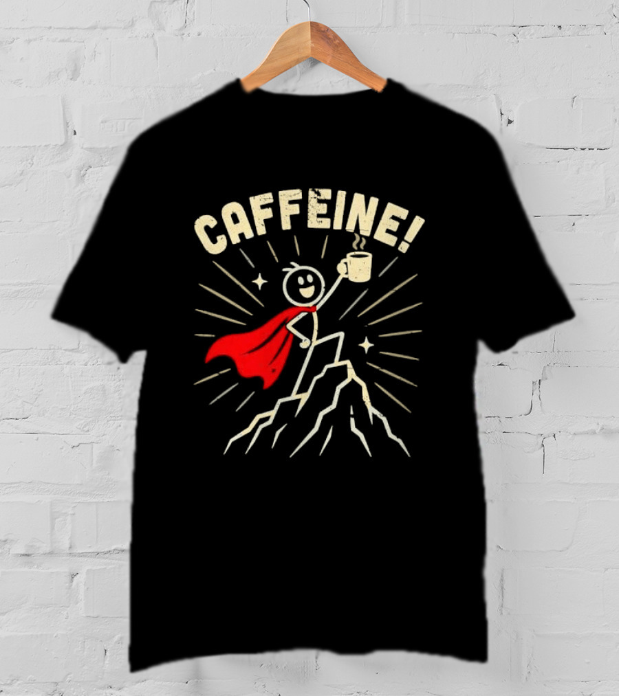 Caffeine Distressed Stick Figure Superhero Holding Coffee On Mountain Peak T-Shirt