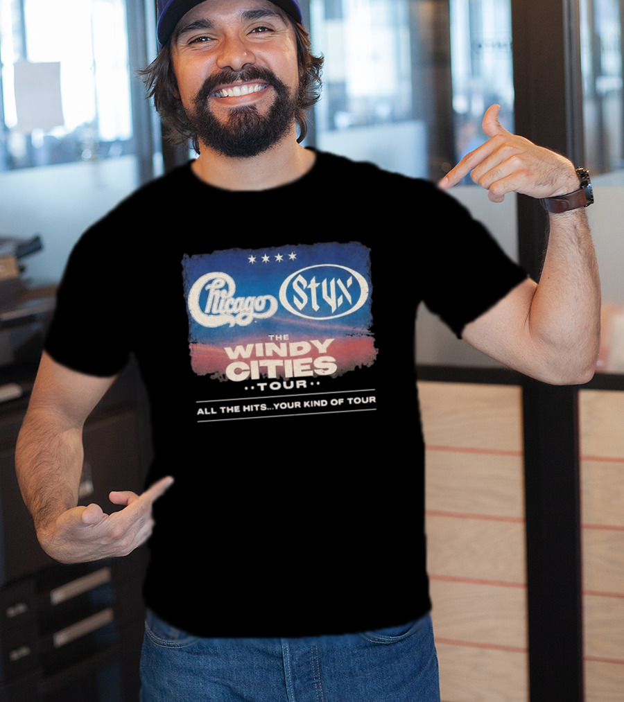 Chicago Styx The Windy Cities Tour All The Hits Your Kind Of Tour T-Shirt