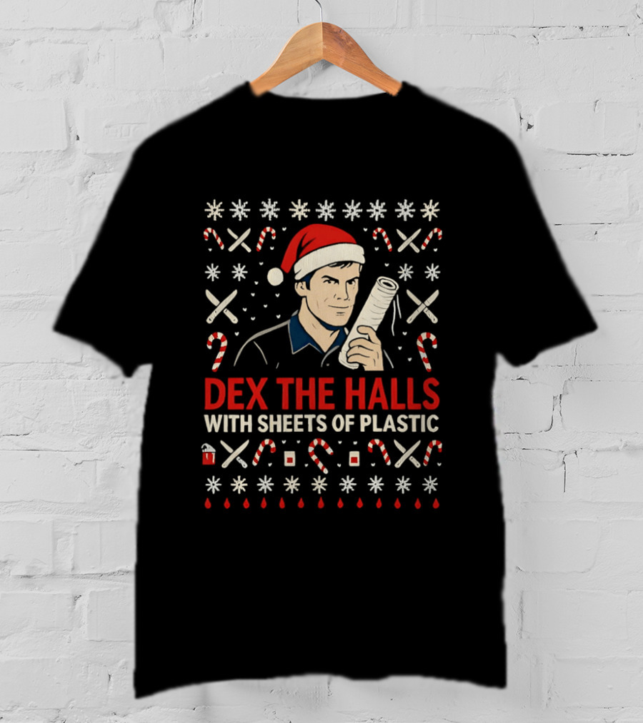 Dex The Halls With Sheets Of Plastic Santa Hat Candy Canes Holiday T-Shirt