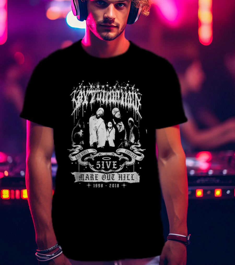 Quavo XXXTentacion Bad Vibes Forever 5IVE Make Out Hill 1998 2018 T-Shirt