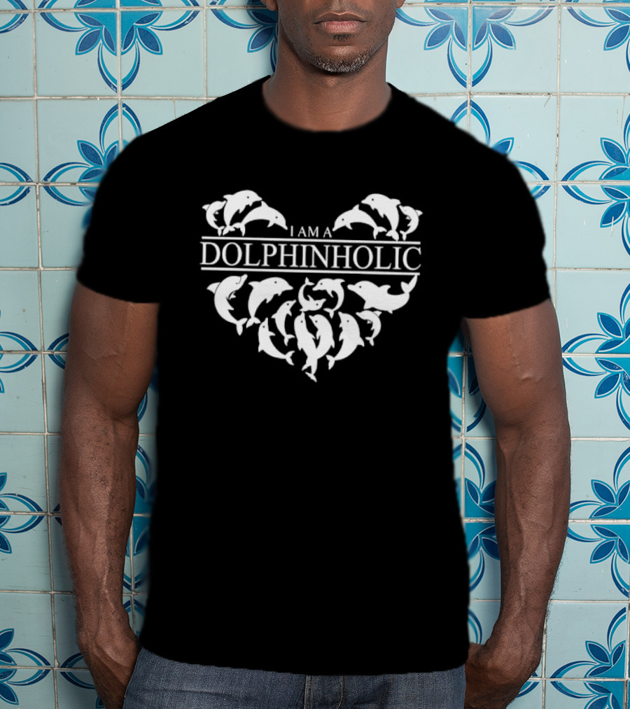 I Am A Dolphinholic Heart Shape Dolphins White T-Shirt