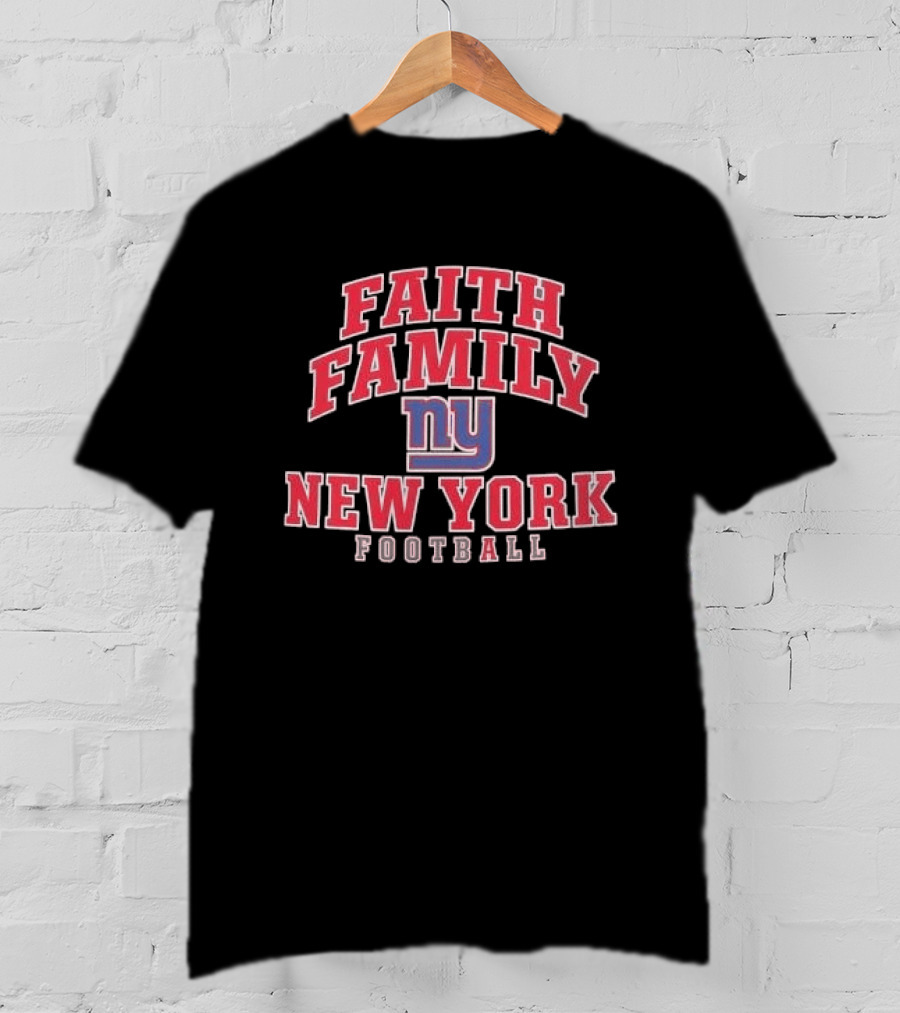 Faith Family New York Giants Football NY Arched T-Shirt