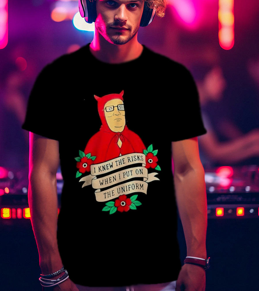 Hank Hill Red Devil Costume I Knew The Risks When Put On Uniform Tattoo Roses Cartoon T-Shirt