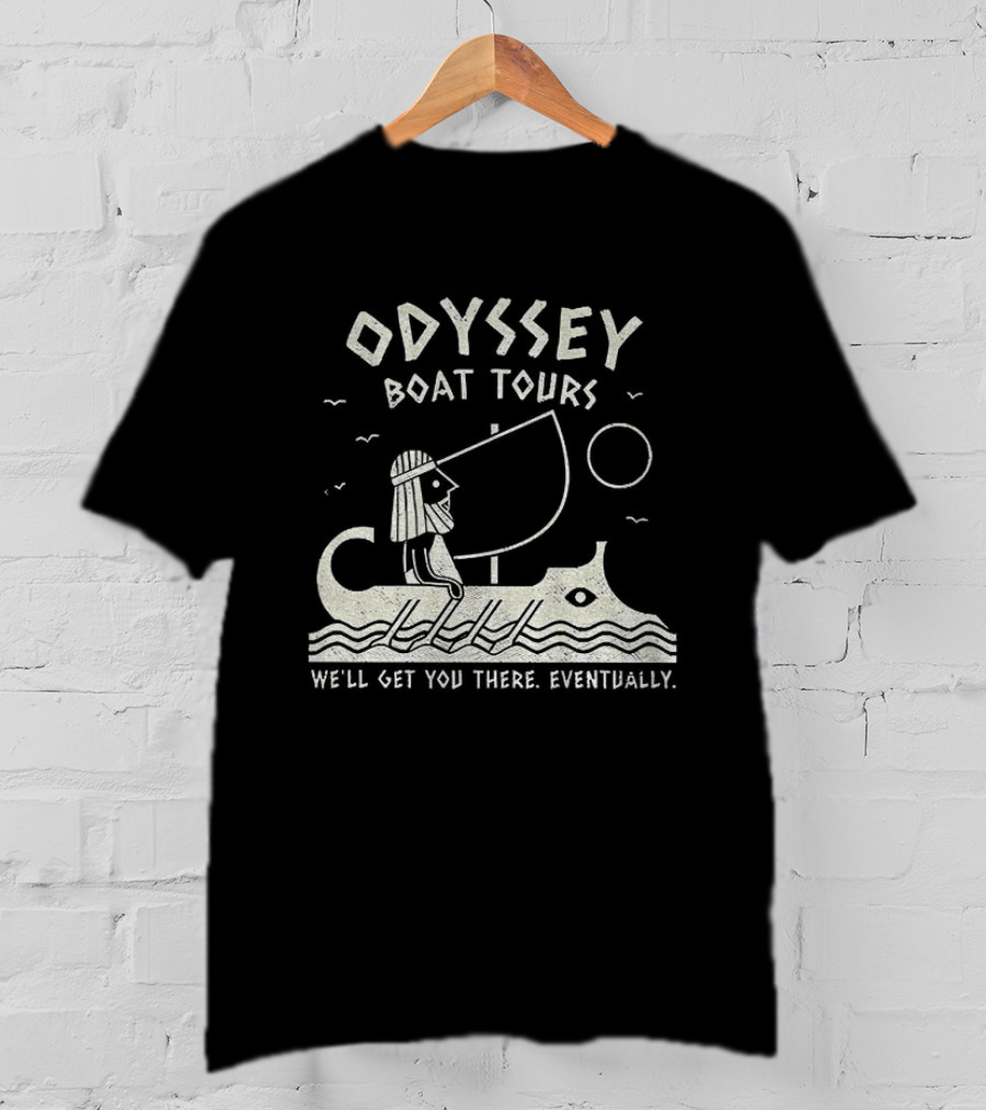 Odyssey Boat Tours Mythological Traveler In Antique Rowing Ship We'll Get You There Eventually T-Shirt
