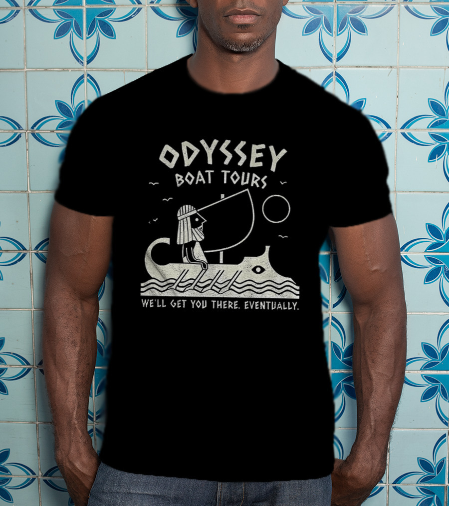 Odyssey Boat Tours Mythological Traveler In Antique Rowing Ship We'll Get You There Eventually T-Shirt