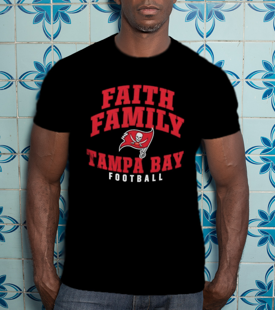 Faith Family Tampa Bay Football Pirate Flag Skull T-Shirt
