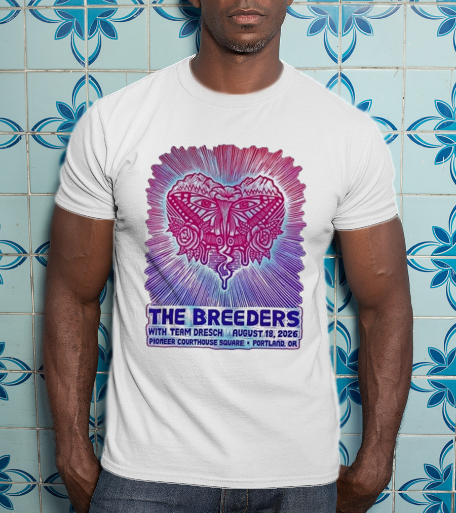 The Breeders With Team Dresch August 18 2026 Pioneer Courthouse Square Portland OR T-Shirt
