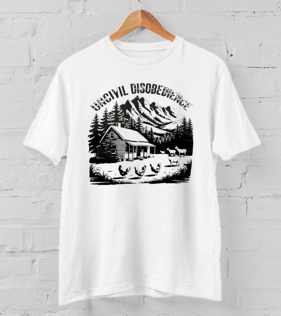 Uncivil Disobedience Distressed Mountain Cabin Homestead With Chickens And Goats T-Shirt