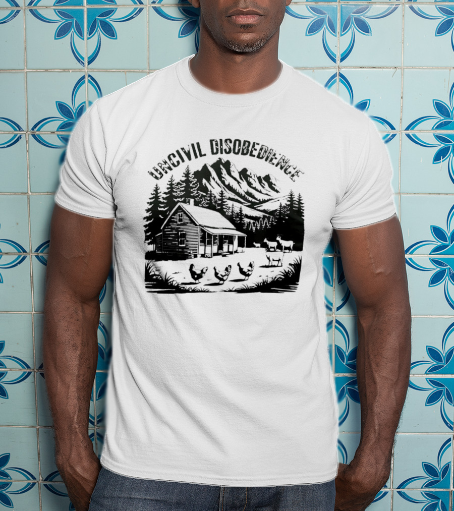 Uncivil Disobedience Distressed Mountain Cabin Homestead With Chickens And Goats T-Shirt