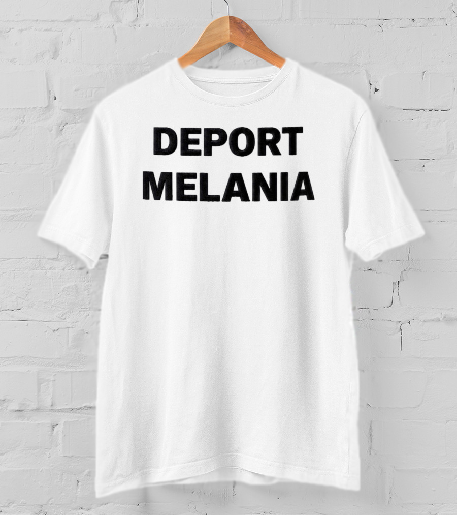 Deport Melania Hat T-Shirt