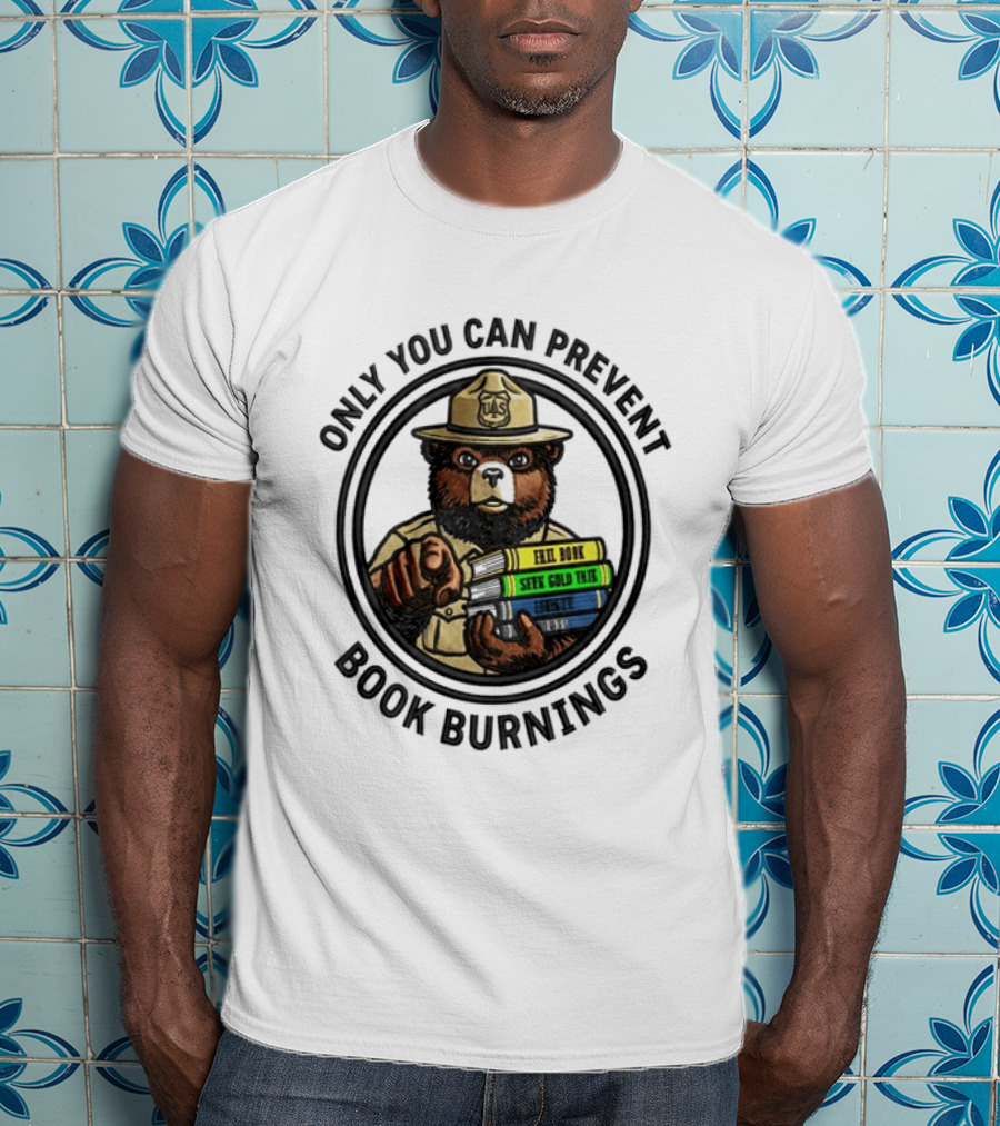 Only You Can Prevent Book Burnings Sparky Bear Hell Book Seer Gold Thief T-Shirt