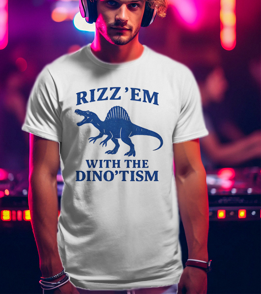 Rizz'em With The Dino'tism Spinosaurus Roaring Blue T-Shirt