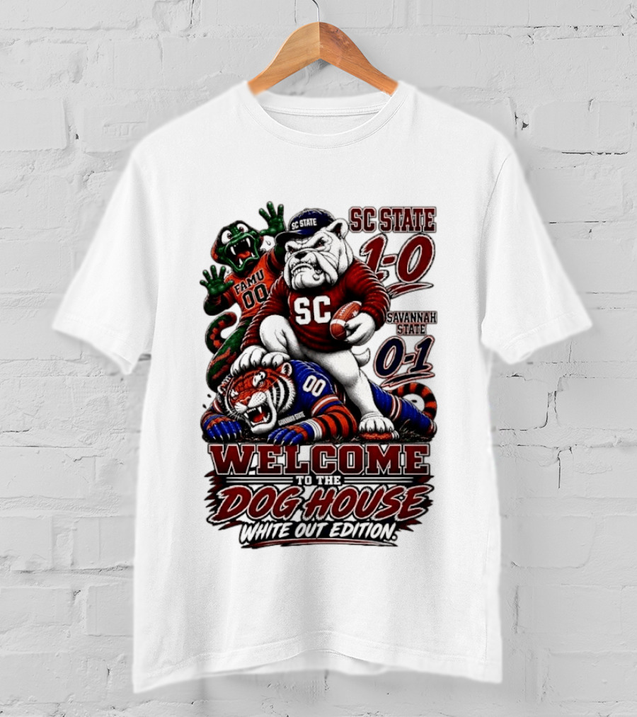 South Carolina State Bulldogs 1 0 Welcome To The Dog House White Out Edition Cartoon Tackling Tiger Savannah State 0 1 FAMU 00 T-Shirt