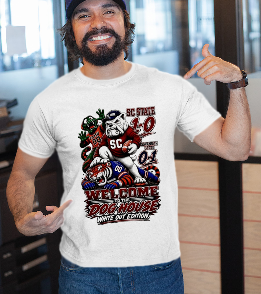 South Carolina State Bulldogs 1 0 Welcome To The Dog House White Out Edition Cartoon Tackling Tiger Savannah State 0 1 FAMU 00 T-Shirt