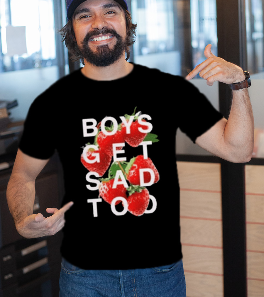 Boys Get Sad Too Strawberry T-Shirt