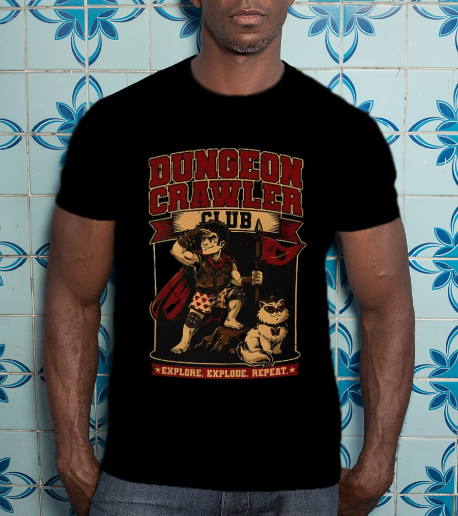 Dungeon Crawler Club Explore Explode Repeat Dungeon Crawler Carl Adventure T-Shirt