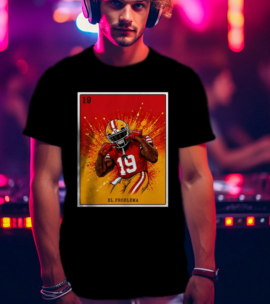El Problema Loteria Card 19 Deebo Samuel Sr 49ers T-Shirt